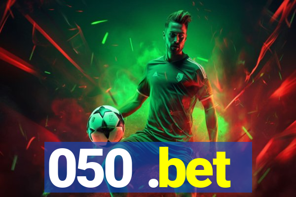 050 .bet